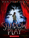Shadow Play